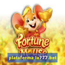 plataforma la777.bet